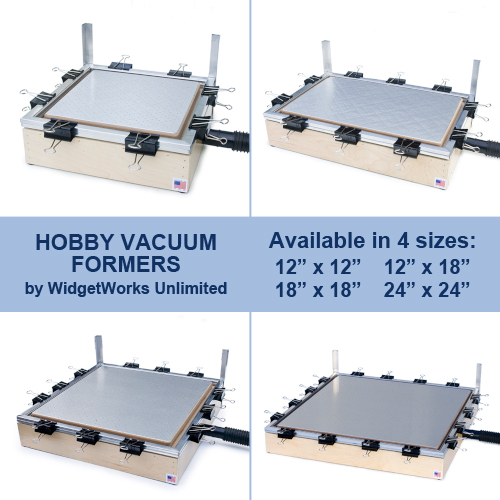 Hobby Vacuum Formers in many sizes sold by WidgetWorks Unlimited LLC.